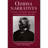 Ojibwa Narratives: Of Charles and Charlotte Kawbawgam and Jacques LePique, 1893-1895