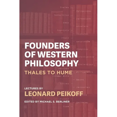 Founders of Western Philosophy: Thales to Hume