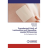 Transdermal Patch of Lamivudine and Stavudine-Loaded Ethosomes