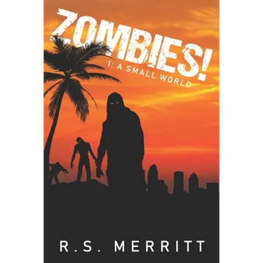 Zombies!: Book 1: A Small World