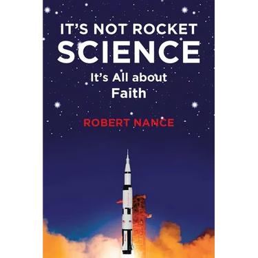 It's Not Rocket Science: It's All about Faith