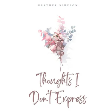 Thoughts I Don't Express