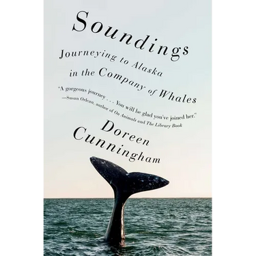 Soundings: Journeying to Alaska in the Company of Whales