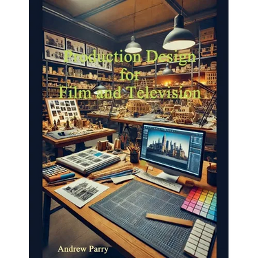 Production Design for Film and Television