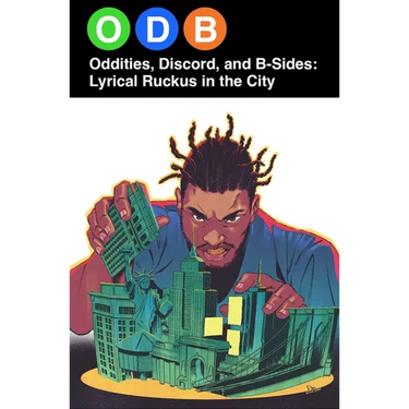 Odb: Oddities, Discord & B-Sides--Lyrical Ruckus in the City