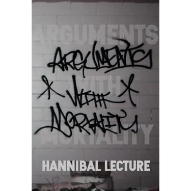 Arguments with Mortality