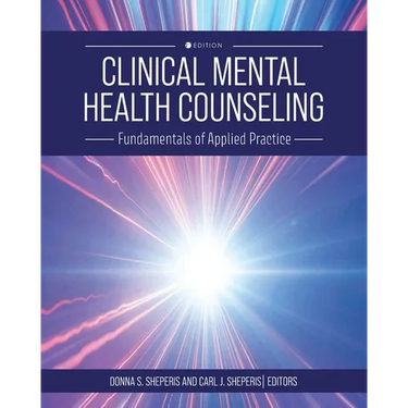 Clinical Mental Health Counseling: Fundamentals of Applied Practice