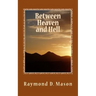 Between Heaven and Hell