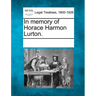 In Memory of Horace Harmon Lurton.
