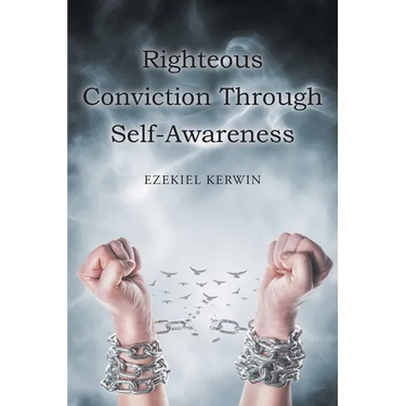 Righteous Conviction Through Self-Awareness