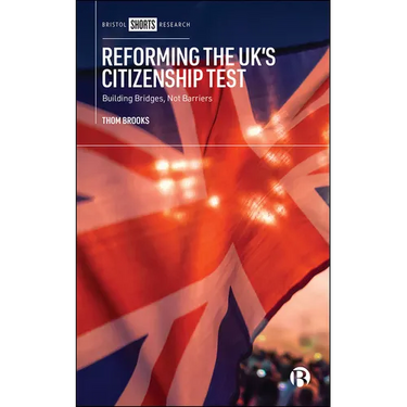 Reforming the Uk's Citizenship Test: Building Bridges, Not Barriers
