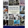 Geodetic Astrology For Relocating and World Affairs