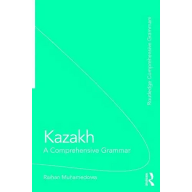 Kazakh: A Comprehensive Grammar