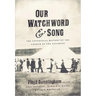 Our Watchword and Song: The Centennial History of the Church of the Nazarene