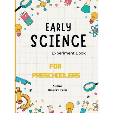 Early Science Experiment Book: For Preschoolers