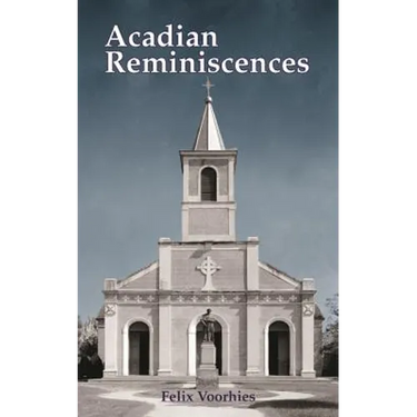 Acadian Reminiscences