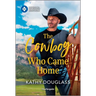 The Cowboy Who Came Home