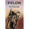 Pelon: The Untold Story of a Yuma Hero