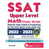 SSAT Upper Level Math Study Guide: Step-By-Step Guide to Preparing for the SSAT Upper Level Math Test
