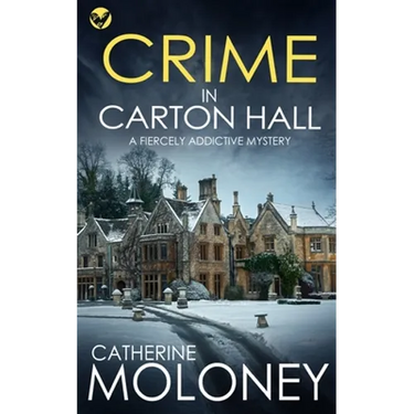 CRIME IN CARTON HALL a fiercely addictive mystery