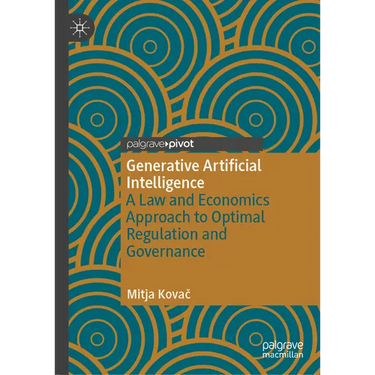 Generative Artificial Intelligence: A Law and Economics Approach to Optimal Regulation and Governance