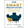 The Smart Negotiator: Unlocking the Power of AI and Human Insight in Effective Deal-Making