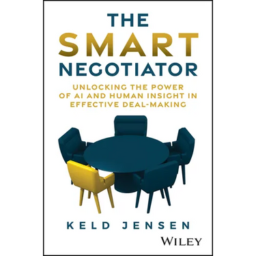 The Smart Negotiator: Unlocking the Power of AI and Human Insight in Effective Deal-Making