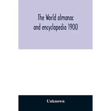 The World almanac and encyclopedia 1900