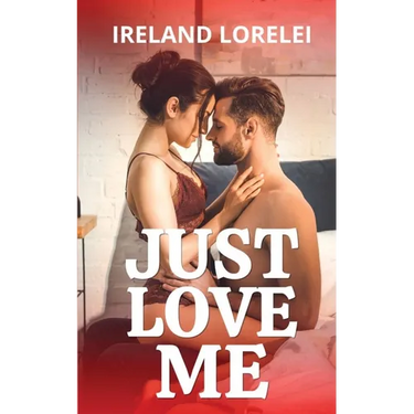 Just Love Me
