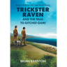 Trickster Raven and the Trail to Gitchee-Gami