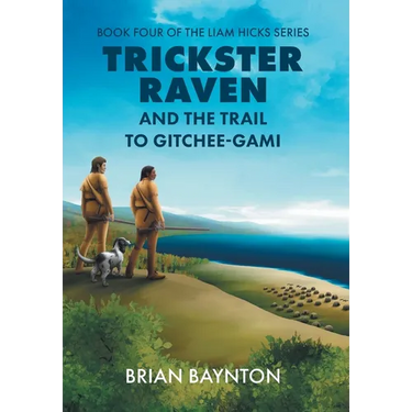 Trickster Raven and the Trail to Gitchee-Gami