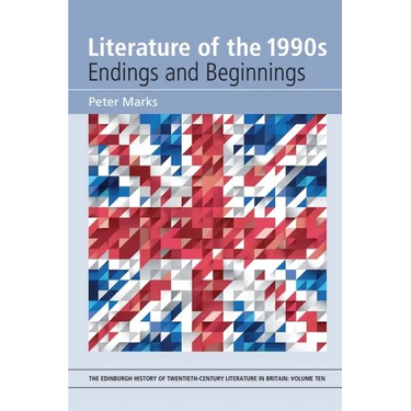 Literature of the 1990s: Endings and Beginnings