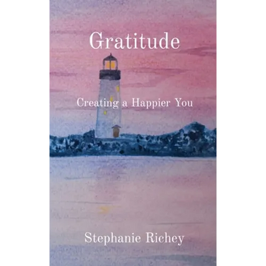 Gratitude: Creating a Happier You