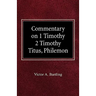 Commentary on 1 Timothy, 2 Timothy, Titus, Philemon