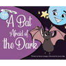 A Bat Afraid of the Dark