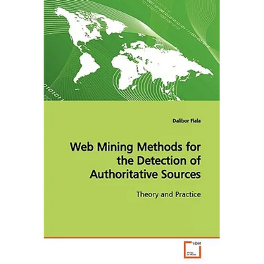 Web Mining Methods for the Detection of Authoritative Sources