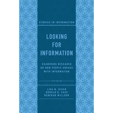 Looking for Information: Examining Research on How People Engage with Information