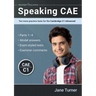 Speaking CAE: Ten more practice tests for the Cambridge C1 Advanced: Ten more practice tests for the Cambridge C2 Proficiency