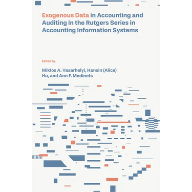 Exogenous Data in Accounting and Auditing in the Rutgers Series in Accounting Information Systems