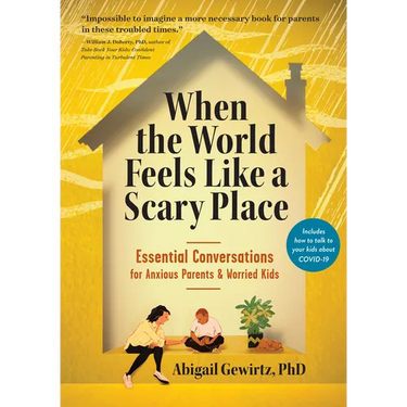When the World Feels Like a Scary Place