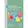 Duoethnography in English Language Teaching: Research, Reflection and Classroom Application
