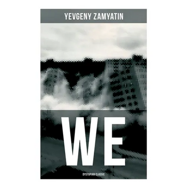 We (Dystopian Classic)