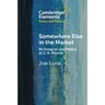 Somewhere Else in the Market