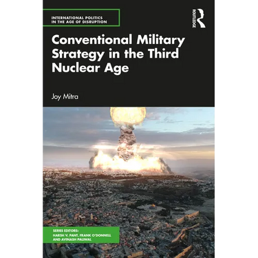 Conventional Military Strategy in the Third Nuclear Age