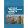 East Asia's Changing Urban Landscape