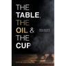 The Table, The Oil, and The Cup: Fresh Insights from Psalm 23