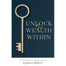 Unlock the Wealth Within