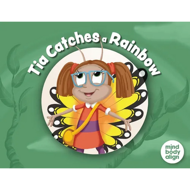 Tia Catches a Rainbow