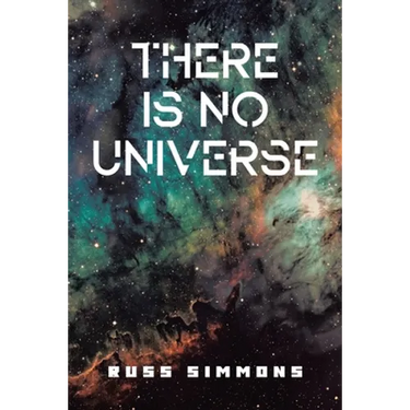 There Is No Universe