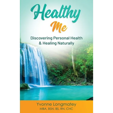 Healthy Me: Discovering Personal Health & Healing Naturally